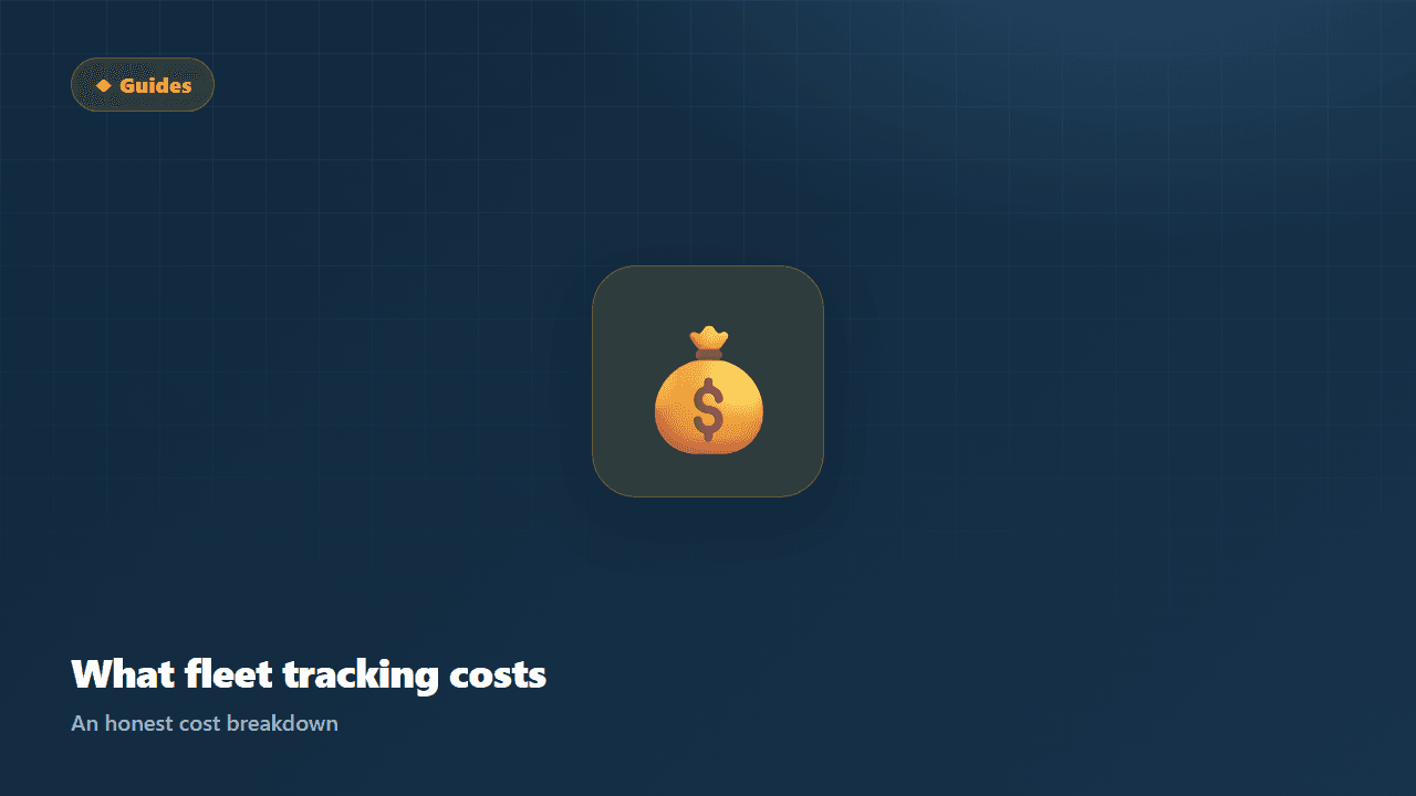 How Much Does Fleet GPS Tracking Cost? An Honest Breakdown